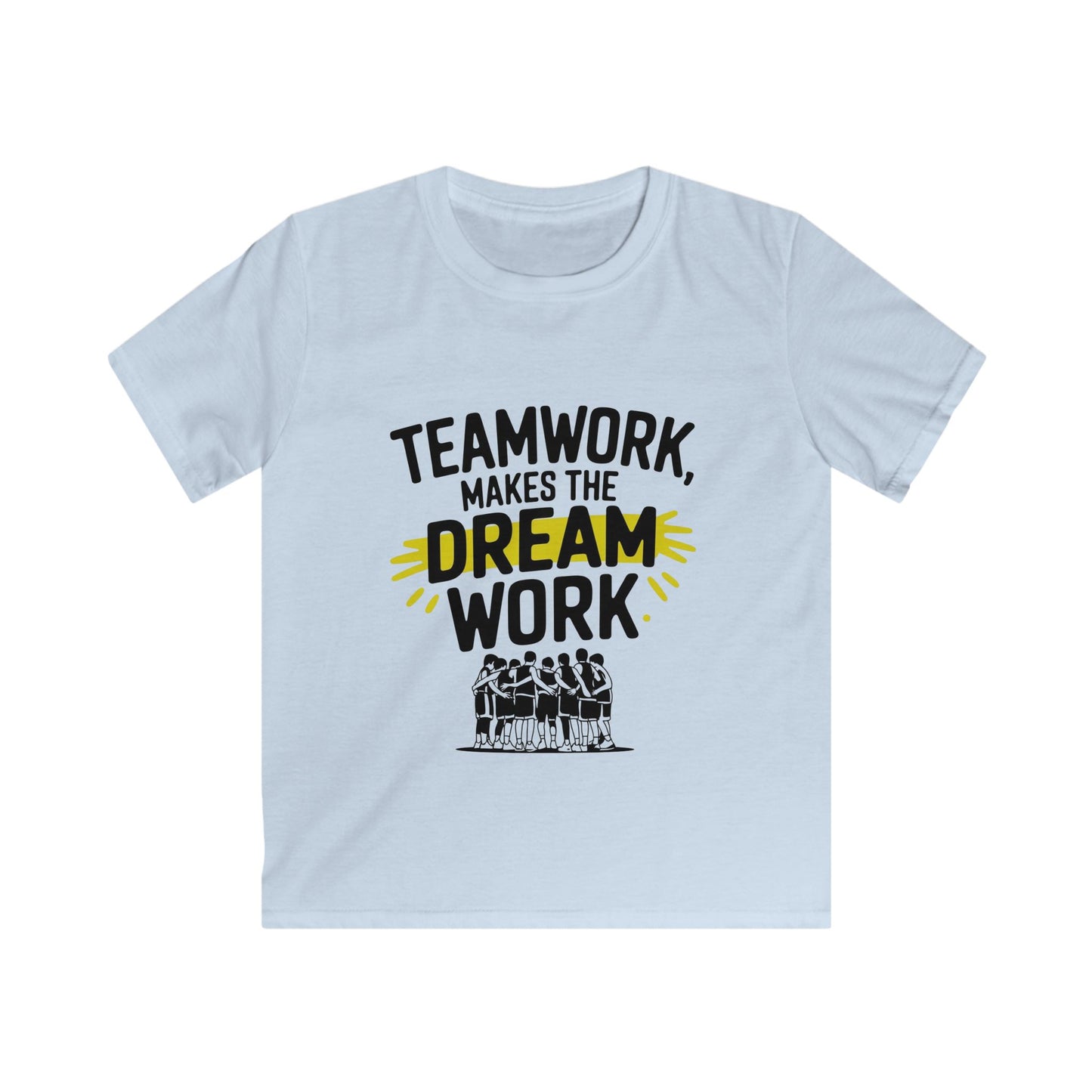 Team Work, Makes The Dream Work Kids Soft Tee