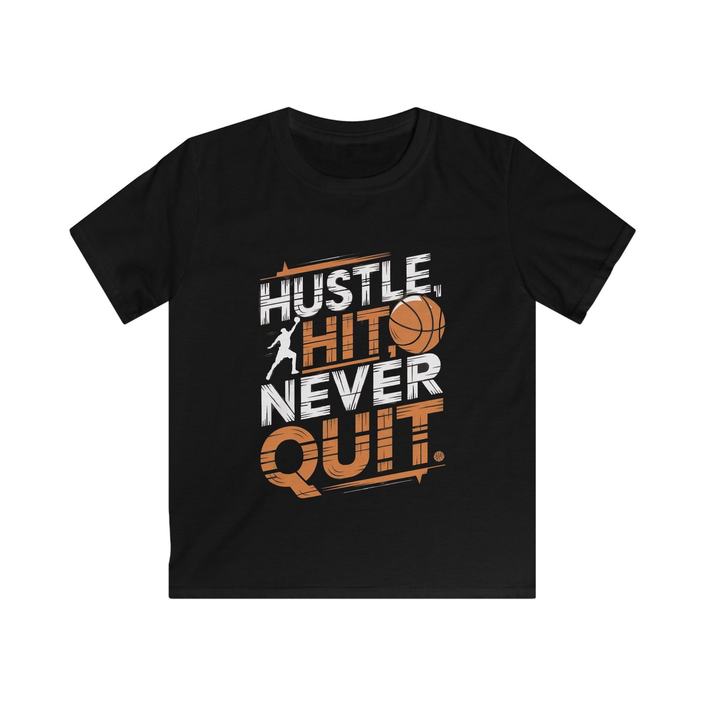 Hustle, Hit, Never Quit Kids Softstyle Tee