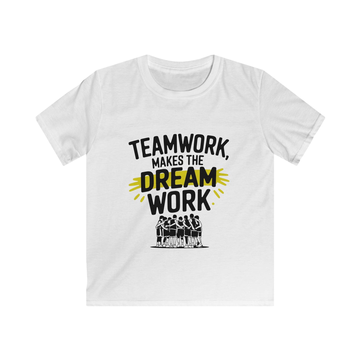 Team Work, Makes The Dream Work Kids Soft Tee