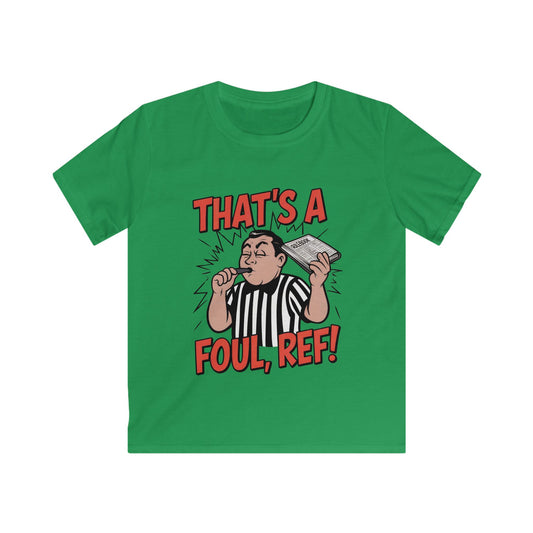 That's A Foul, Ref! Kids Soft Tee