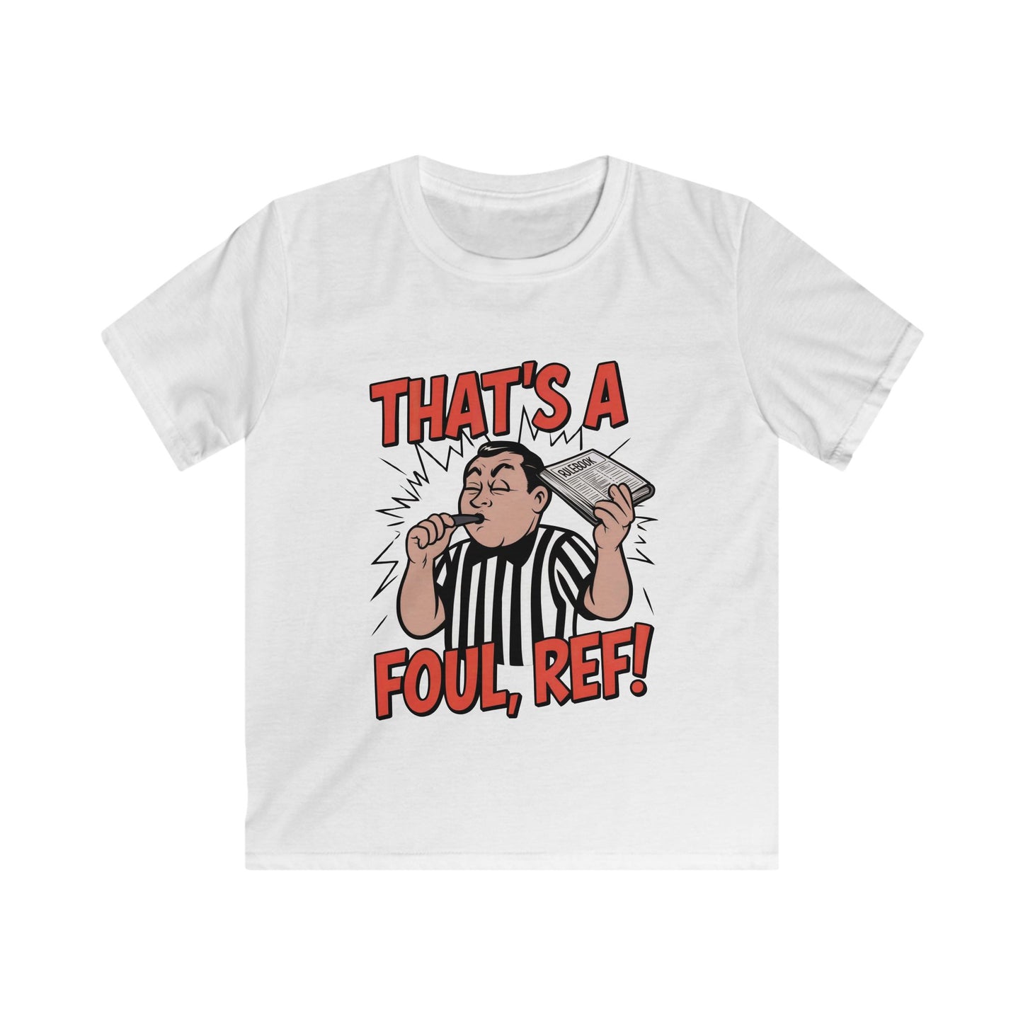 That's A Foul, Ref! Kids Soft Tee